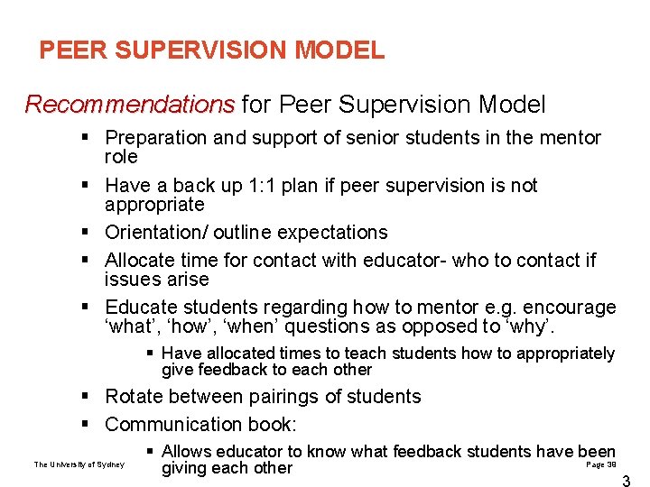 PEER SUPERVISION MODEL Recommendations for Peer Supervision Model § Preparation and support of senior
