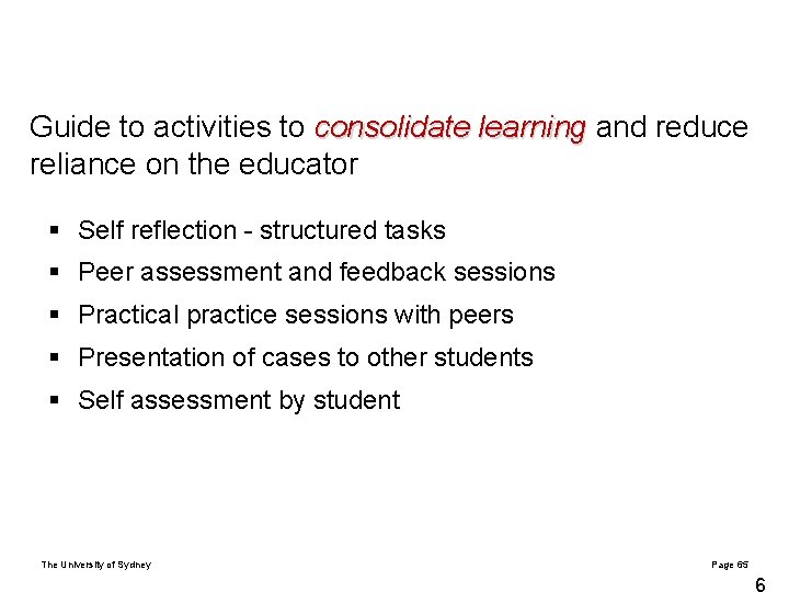 Guide to activities to consolidate learning and reduce reliance on the educator § Self