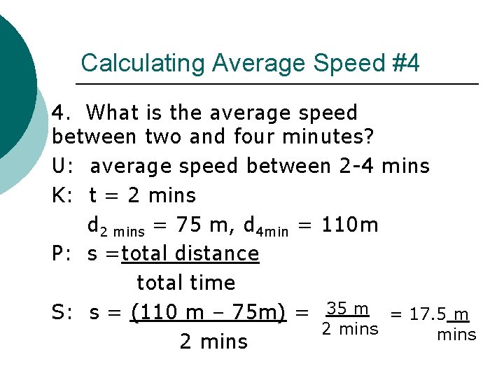 Calculating Average Speed #4 4. What is the average speed between two and four