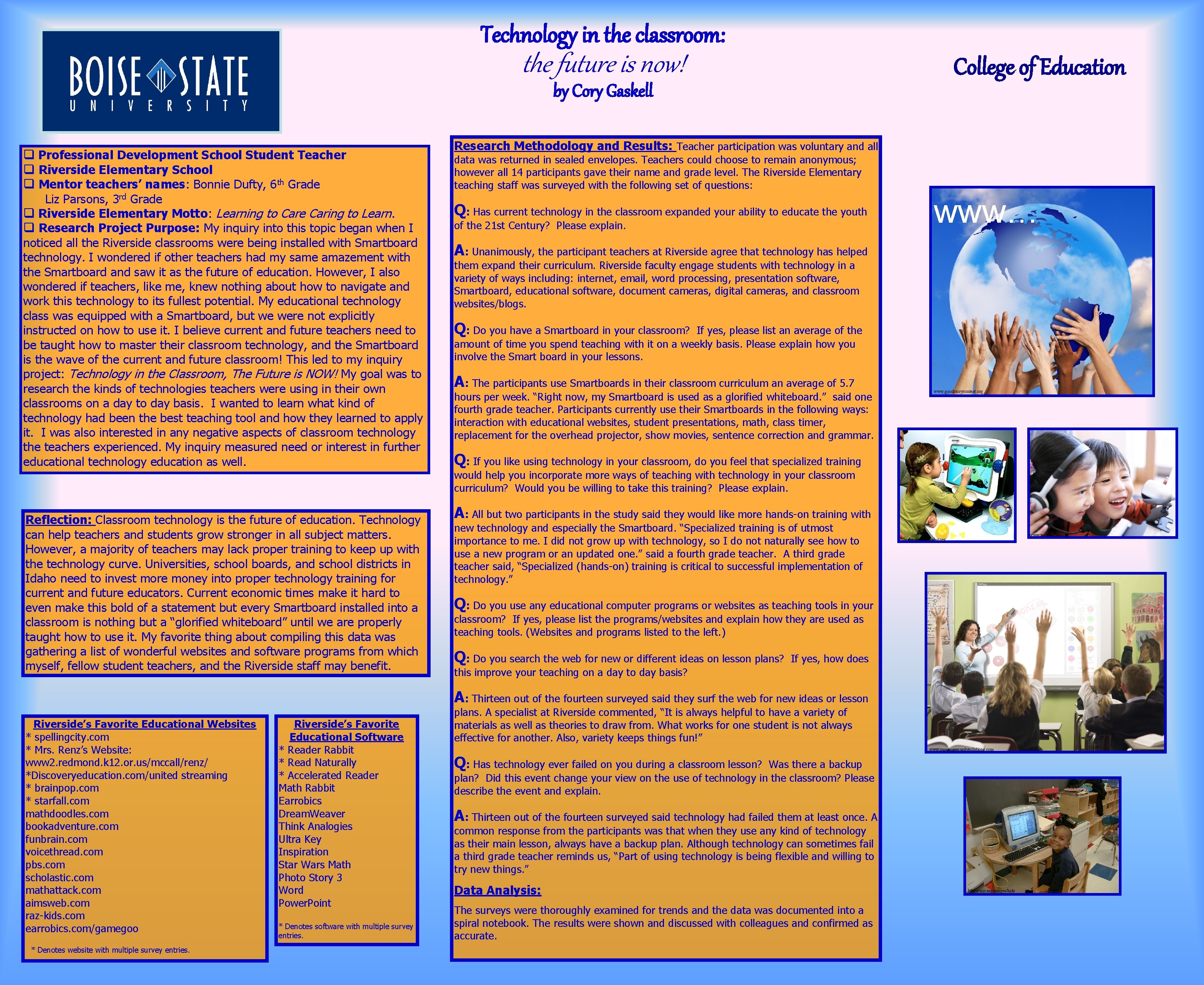 Technology in the classroom: the future is now! College of Education by Cory Gaskell