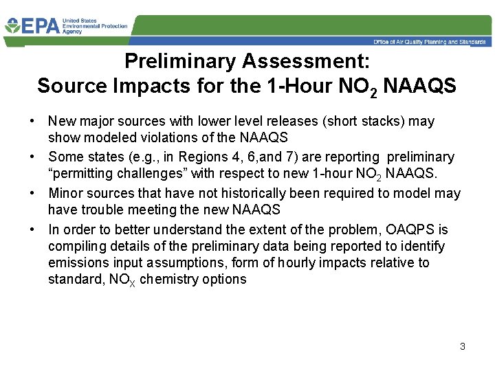 Preliminary Assessment: Source Impacts for the 1 -Hour NO 2 NAAQS • New major