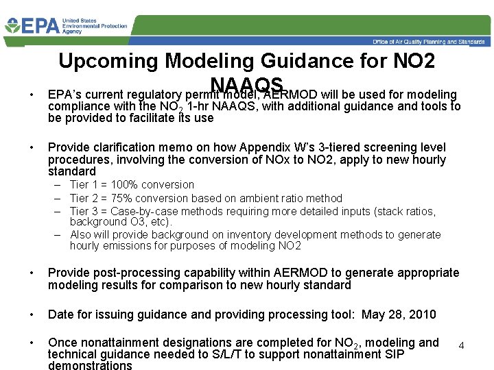  • • Upcoming Modeling Guidance for NO 2 NAAQS EPA’s current regulatory permit