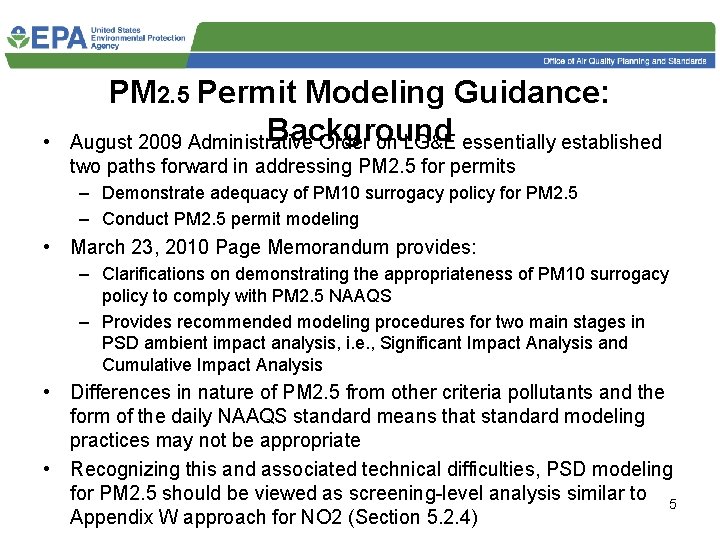  • PM 2. 5 Permit Modeling Guidance: Background August 2009 Administrative Order on