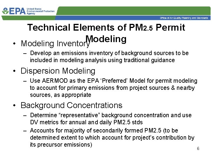 Technical Elements of PM 2. 5 Permit Modeling • Modeling Inventory – Develop an