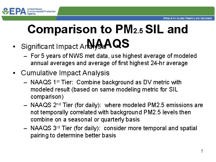  • Comparison to PM 2. 5 SIL and NAAQS Significant Impact Analysis –