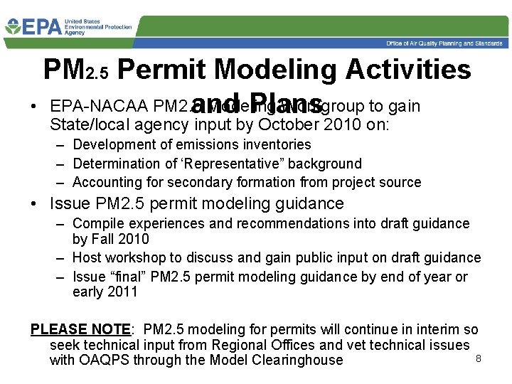 PM 2. 5 Permit Modeling Activities • EPA-NACAA PM 2. 5 Modeling Workgroup to