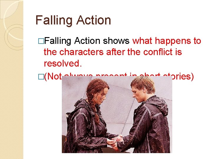 Plot Conflict Antagonist Protagonist v All stories have
