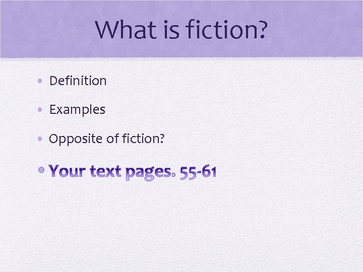 What is fiction? • Definition • Examples • Opposite of fiction? • 