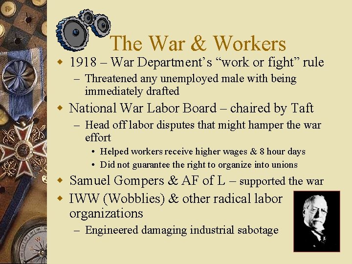 The War & Workers w 1918 – War Department’s “work or fight” rule –