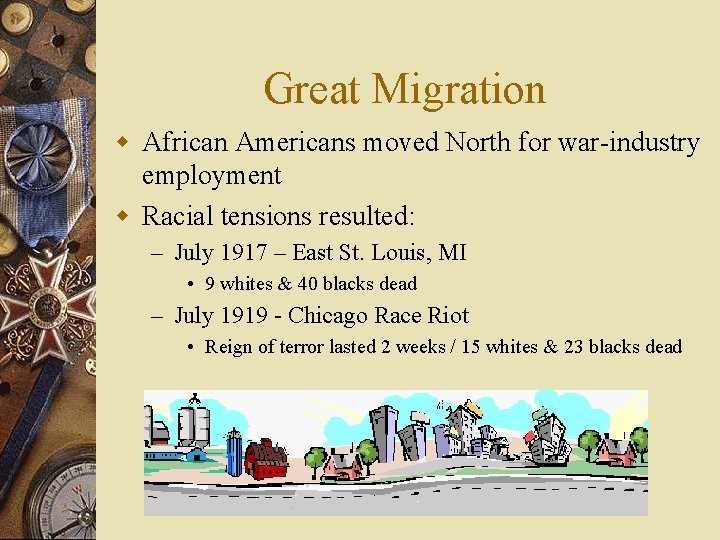 Great Migration w African Americans moved North for war-industry employment w Racial tensions resulted: