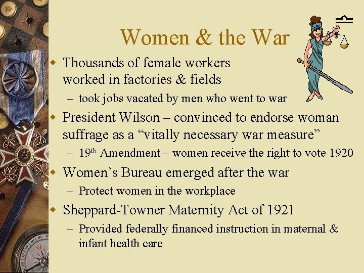 Women & the War w Thousands of female workers worked in factories & fields