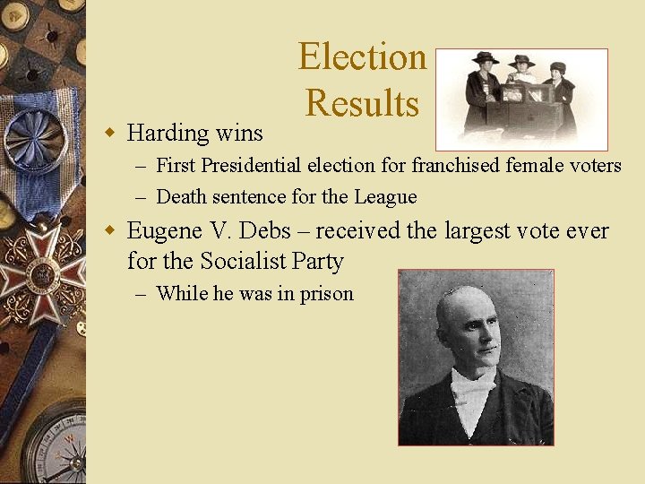 w Harding wins Election Results – First Presidential election for franchised female voters –