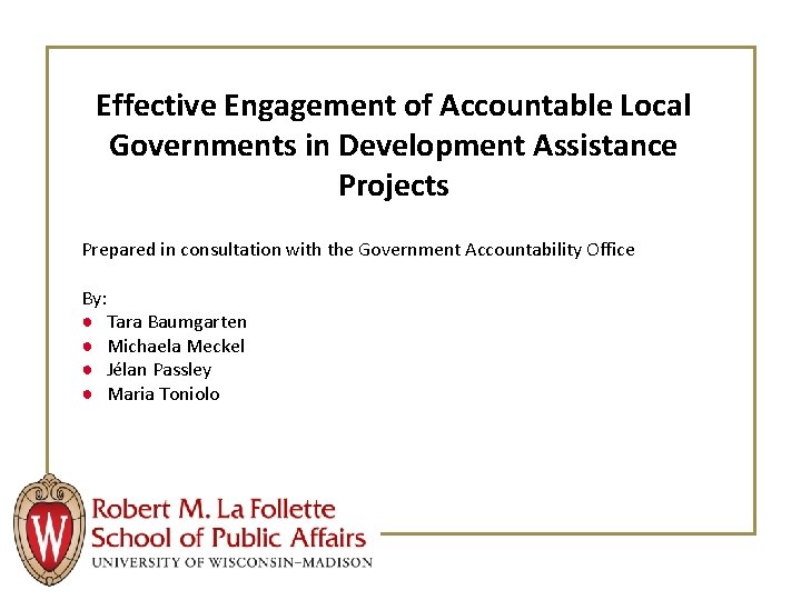 Effective Engagement of Accountable Local Governments in Development Assistance Projects Prepared in consultation with