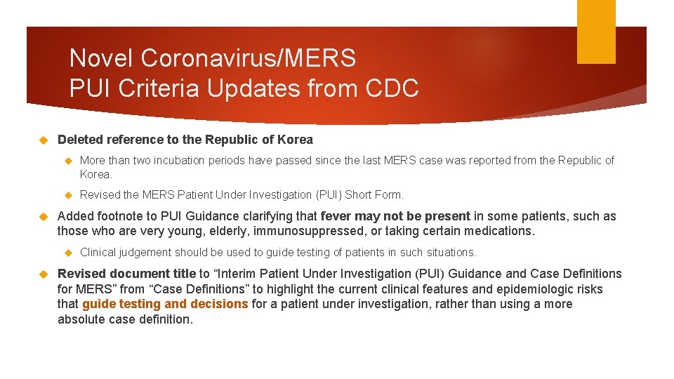 Novel Coronavirus/MERS PUI Criteria Updates from CDC Deleted reference to the Republic of Korea