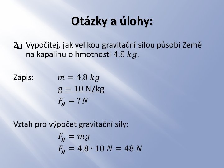 Otázky a úlohy: � 