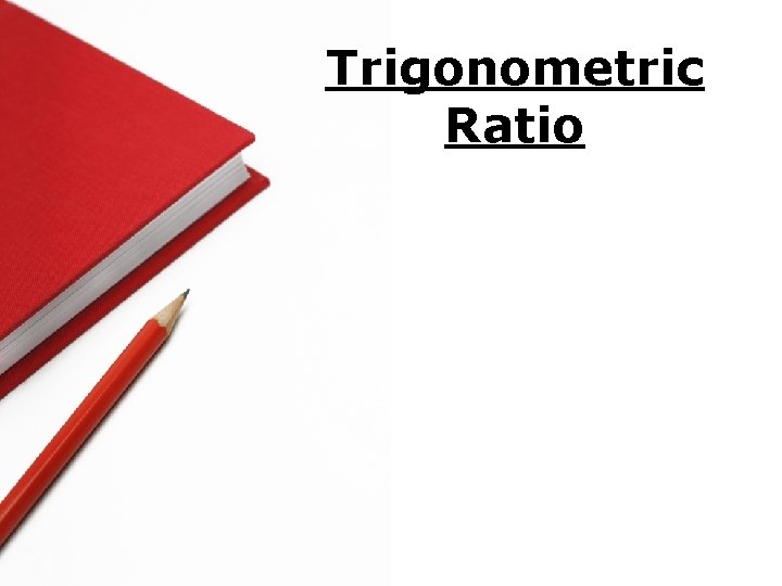 Trigonometric Ratio 