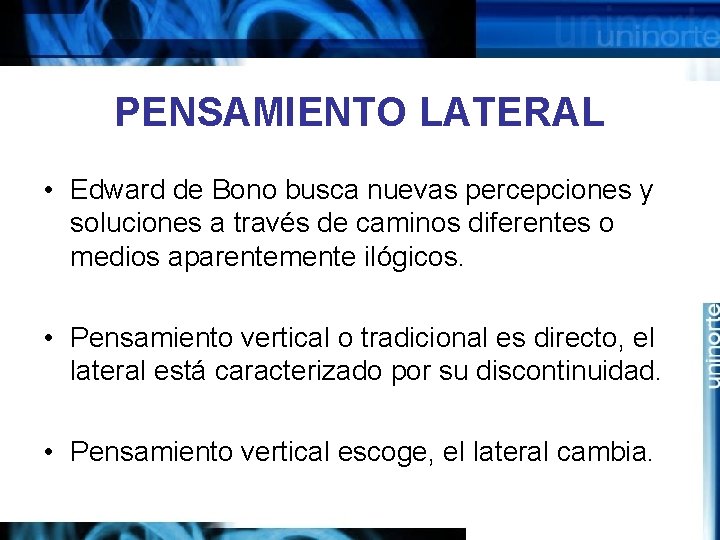 PENSAMIENTO LATERAL • Edward de Bono busca nuevas percepciones y soluciones a través de