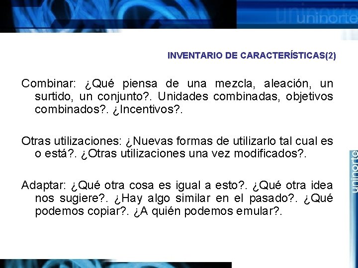 INVENTARIO DE CARACTERÍSTICAS(2) Combinar: ¿Qué piensa de una mezcla, aleación, un surtido, un conjunto?