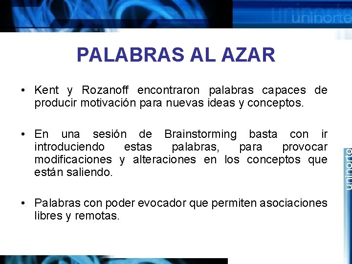 PALABRAS AL AZAR • Kent y Rozanoff encontraron palabras capaces de producir motivación para