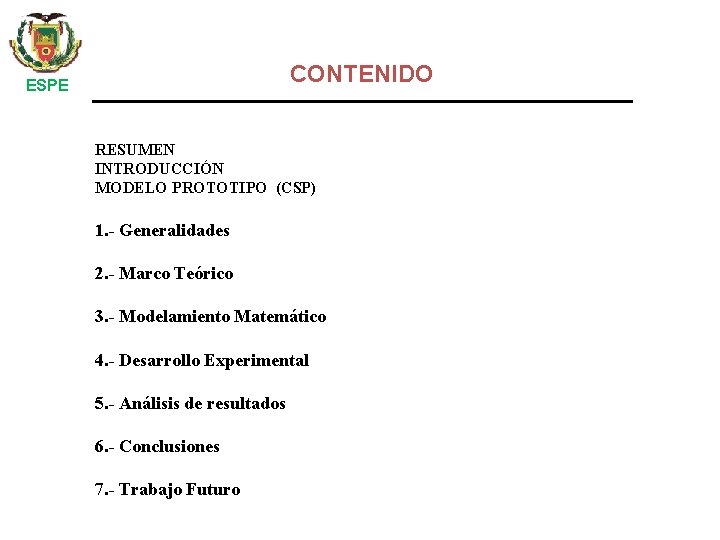 CONTENIDO ESPE RESUMEN INTRODUCCIÓN MODELO PROTOTIPO (CSP) 1. - Generalidades 2. - Marco Teórico