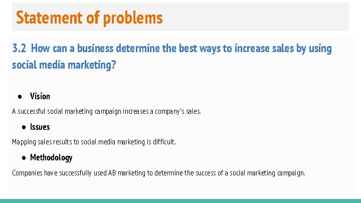 Statement of problems 3. 2 How can a business determine the best ways to