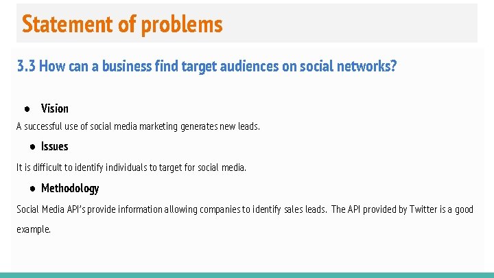 Statement of problems 3. 3 How can a business find target audiences on social