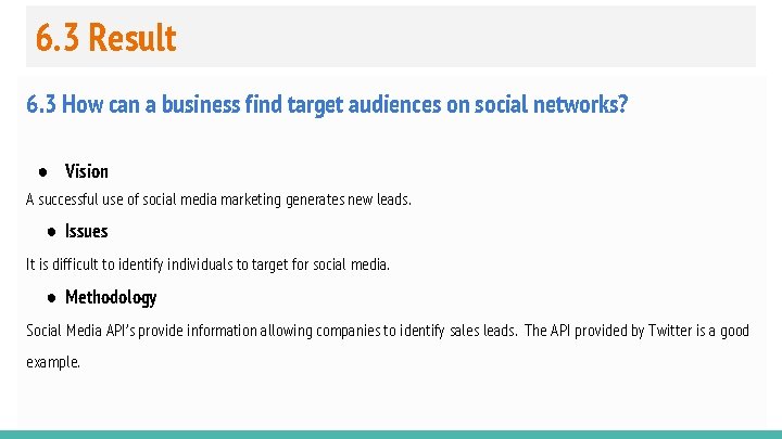 6. 3 Result 6. 3 How can a business find target audiences on social
