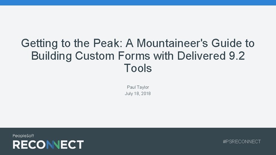 Getting to the Peak: A Mountaineer's Guide to Building Custom Forms with Delivered 9.