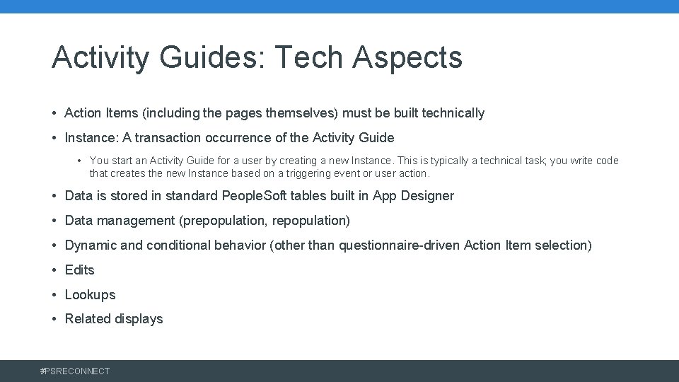 Activity Guides: Tech Aspects • Action Items (including the pages themselves) must be built