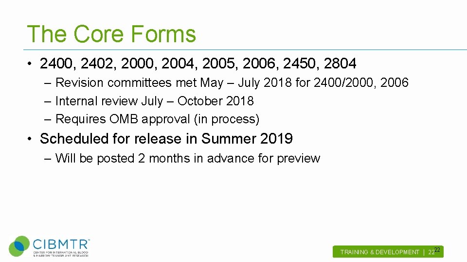 The Core Forms • 2400, 2402, 2000, 2004, 2005, 2006, 2450, 2804 – Revision