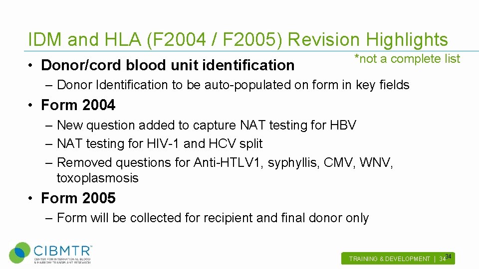 IDM and HLA (F 2004 / F 2005) Revision Highlights • Donor/cord blood unit