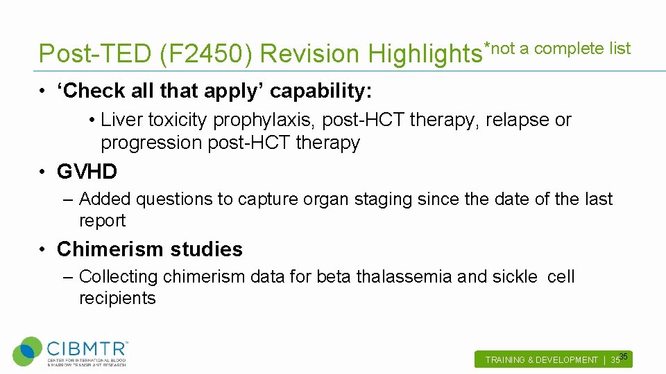Post-TED (F 2450) Revision Highlights*not a complete list • ‘Check all that apply’ capability: