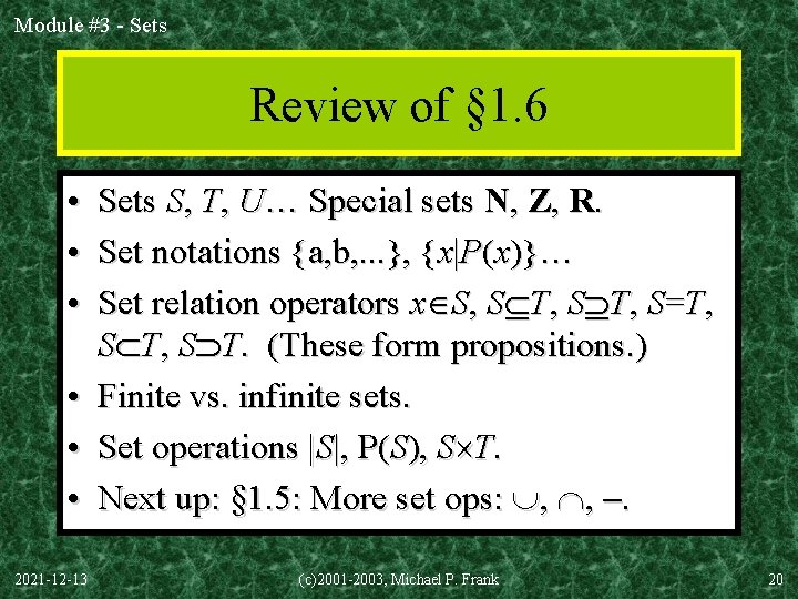 Module #3 - Sets Review of § 1. 6 • Sets S, T, U…