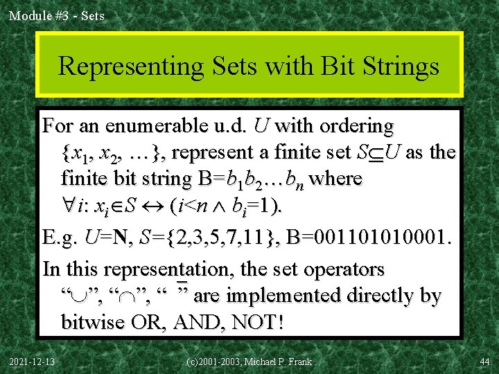 Module #3 - Sets Representing Sets with Bit Strings For an enumerable u. d.