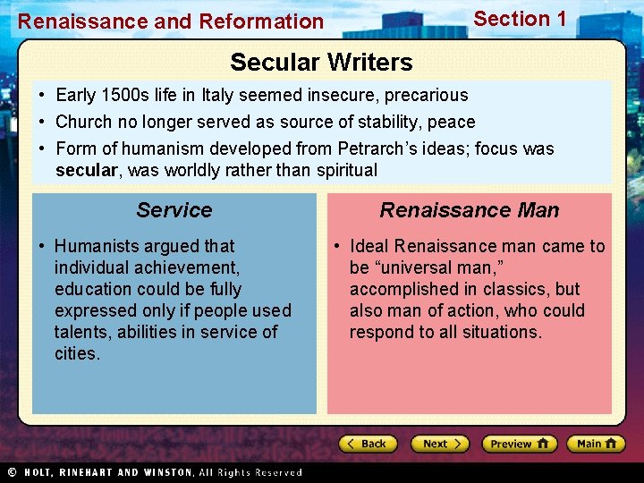 Section 1 Renaissance and Reformation Secular Writers • Early 1500 s life in Italy