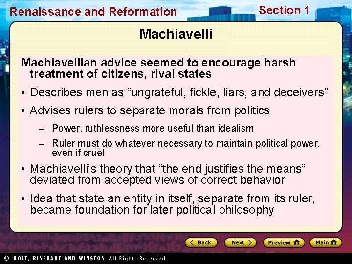 Renaissance and Reformation Section 1 Machiavellian advice seemed to encourage harsh treatment of citizens,