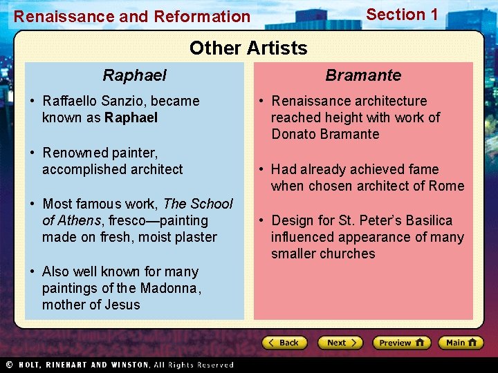 Section 1 Renaissance and Reformation Other Artists Raphael • Raffaello Sanzio, became known as