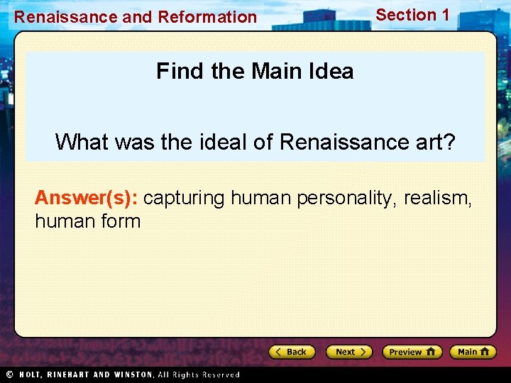 Renaissance and Reformation Section 1 Find the Main Idea What was the ideal of