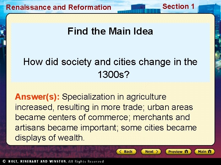 Renaissance and Reformation Section 1 Find the Main Idea How did society and cities