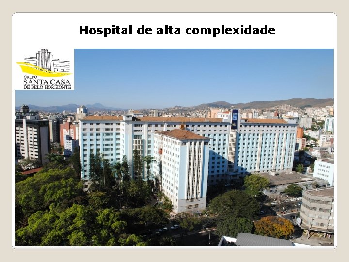 Hospital de alta complexidade 