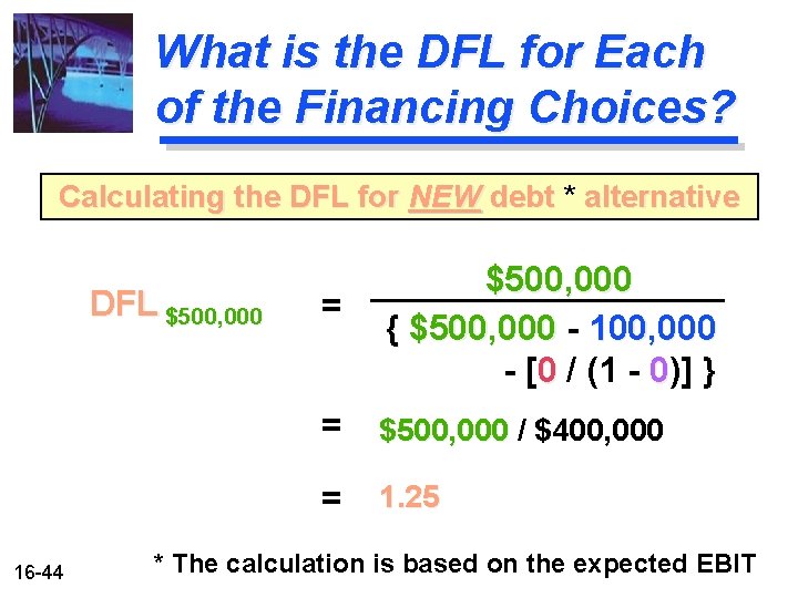 What is the DFL for Each of the Financing Choices? Calculating the DFL for