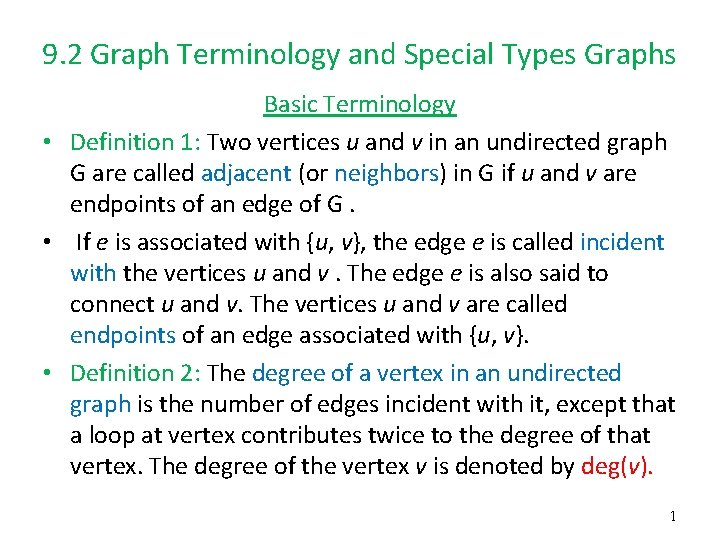 9. 2 Graph Terminology and Special Types Graphs Basic Terminology • Definition 1: Two 9. 2 Graph Terminology and Special Types Graphs Basic Terminology • Definition 1: Two