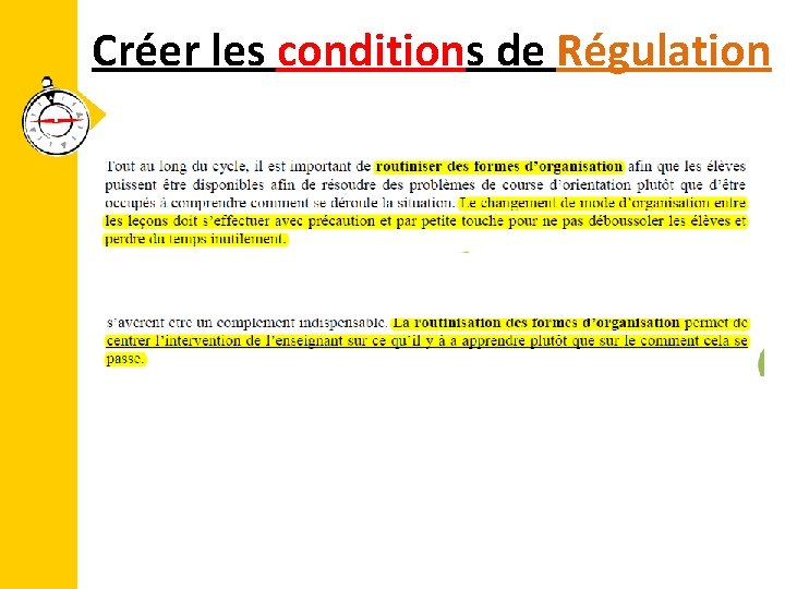 Créer les conditions de Régulation 