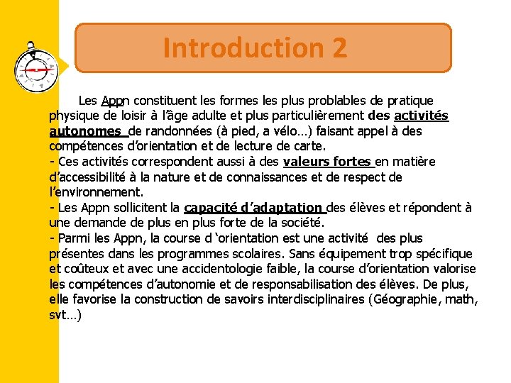 Introduction 2 Les Appn constituent les formes les plus problables de pratique physique de