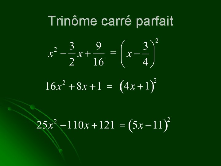 Trinôme carré parfait 