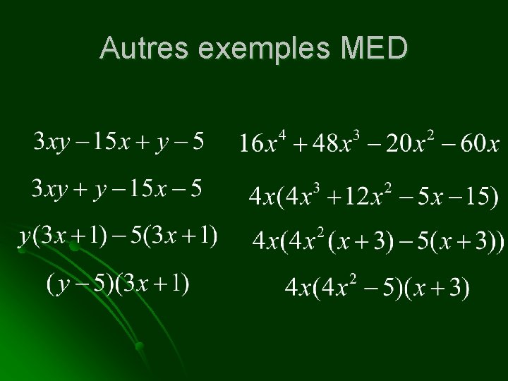 Autres exemples MED 