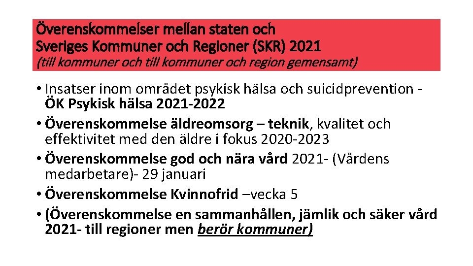 Överenskommelser mellan staten och Sveriges Kommuner och Regioner (SKR) 2021 (till kommuner och region