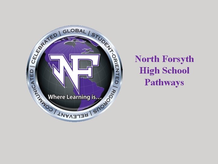 North Forsyth High School Pathways 