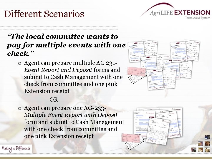 Different Scenarios “The local committee wants to pay for multiple events with one check.