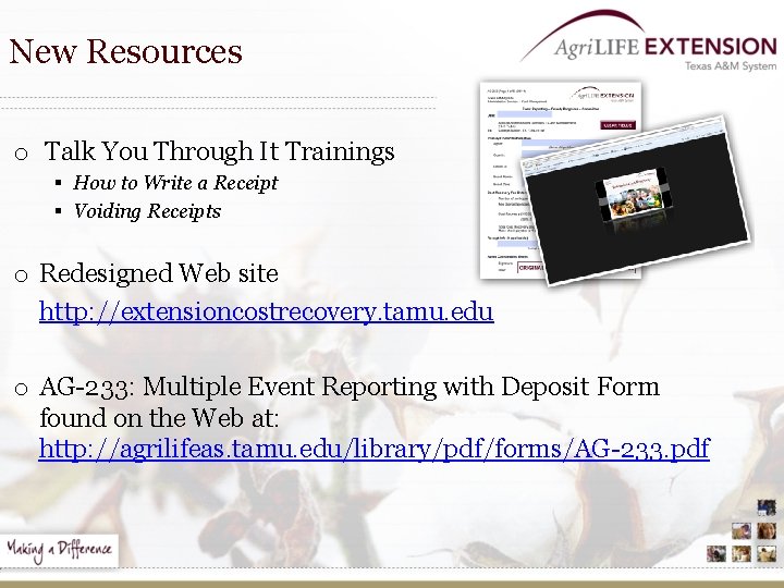 New Resources o Talk You Through It Trainings § How to Write a Receipt